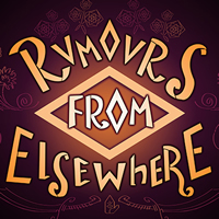 RUMOURS FROM ELSEWHERE